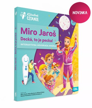 Miro Jaroš • Decká, to je pecka! 