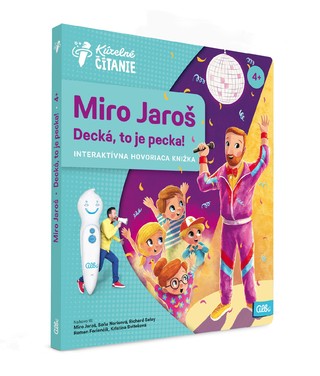 Miro Jaroš • Decká, to je pecka! 